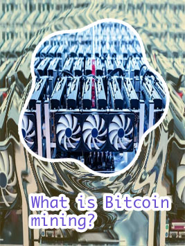 What is mining bitcoin mean